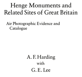 Cover image for Henge Monuments and Related Sites of Great Britain: Air Photographic Evidence and Catalogue