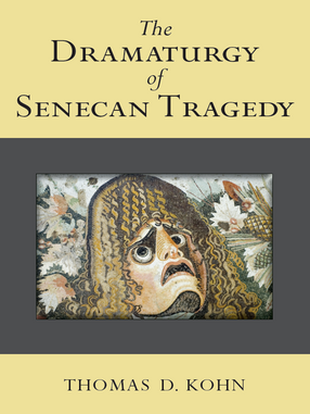 Cover image for The Dramaturgy of Senecan Tragedy