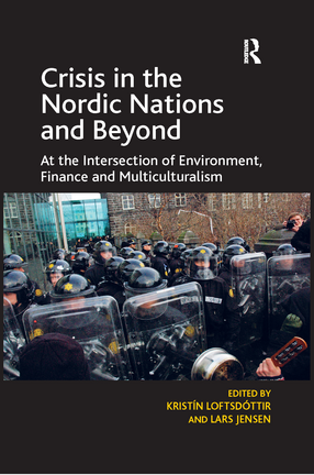 Cover image for Crisis in the Nordic Nations and Beyond: At the Intersection of Environment, Finance and Multiculturalism