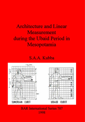 Cover image for Architecture and Linear Measurement during the Ubaid Period in Mesopotamia