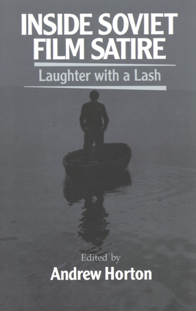 Cover image for Inside Soviet film satire: laughter with a lash