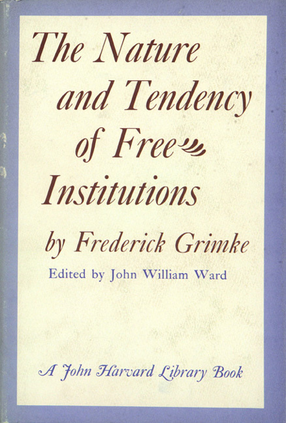 Cover image for The nature and tendency of free institutions