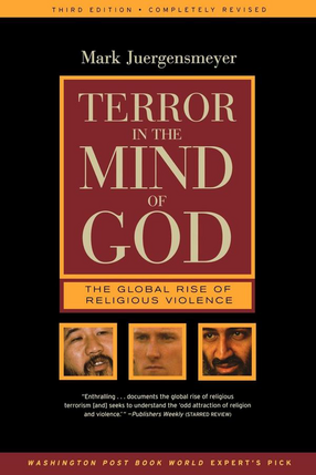 Cover image for Terror in the mind of God: the global rise of religious violence