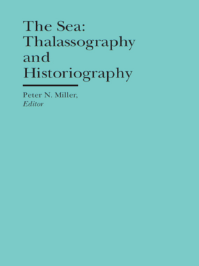 Cover image for The Sea: Thalassography and Historiography