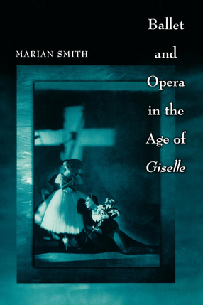 Cover image for Ballet and Opera in the Age of Giselle