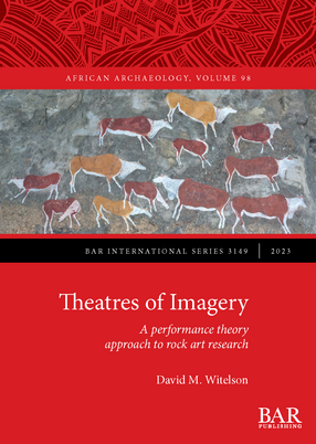 Cover image for Theatres of Imagery: A performance theory approach to rock art research