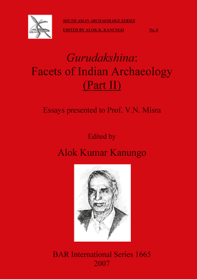 Cover image for Gurudakshina: Facets of Indian Archaeology (Part II): Essays Presented to Prof. V.N. Misra