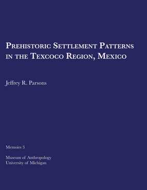 Cover image for Prehistoric Settlement Patterns in the Texcoco Region, Mexico